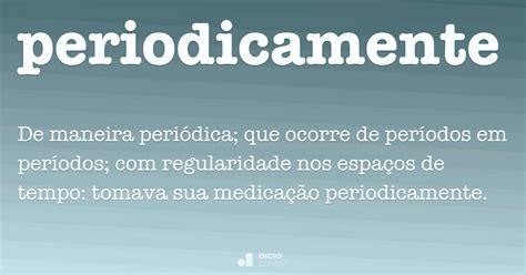 O Que Significa Periodicamente