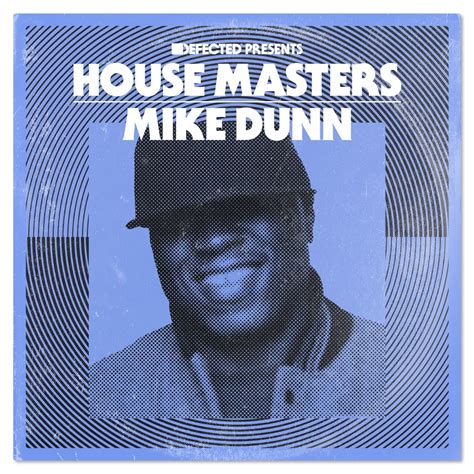 mike dunn  defining moments defected records house