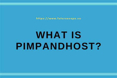 What Is PimpAndHost? Is PimpAndHost Site Really Down?