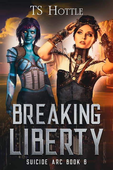 Breaking Liberty - TS Hottle