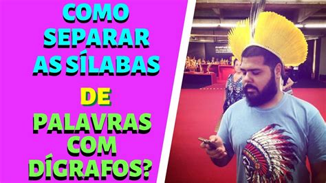 Como SEPARAR AS SÍLABAS De Palavras Com DÍGRAFOS? [MAPAS MENTAIS ...