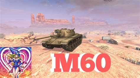 WOT BLITZ || TANK REVIEW M60 - YouTube