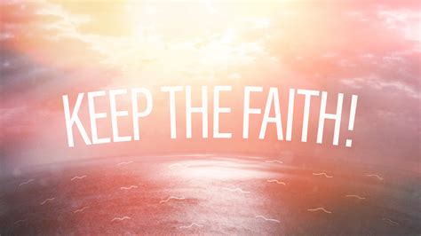 Keep the Faith! – Ministry Designs