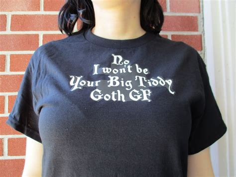 No I Won't Be Your Big Tiddy Goth GF HTV Heat Transfer - Etsy