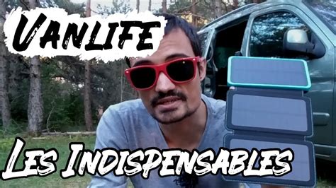 LES INDISPENSABLES POUR VANLIFER [VANLIFE #5] - YouTube