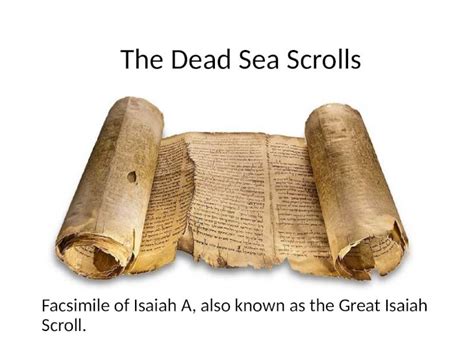 (PPTX) Facsimile of Isaiah A, also known as the Great Isaiah Scroll. The Dead Sea Scrolls ...