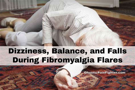 Dizziness, Balance, and Falls During Fibromyalgia Flares - Chronic Pain