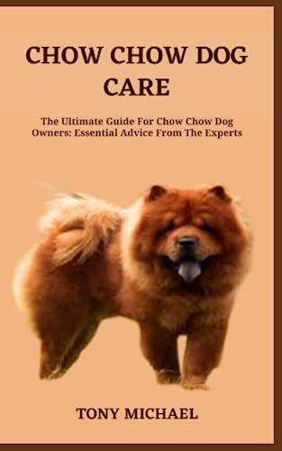 CHOW CHOW DOG CARE: The Ultimate Guide For Chow Chow Dog Owners ...