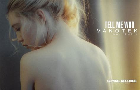«Tell Me Who»: Vanotek και Eneli σε καινούριο single – NRG 91 | Next ...