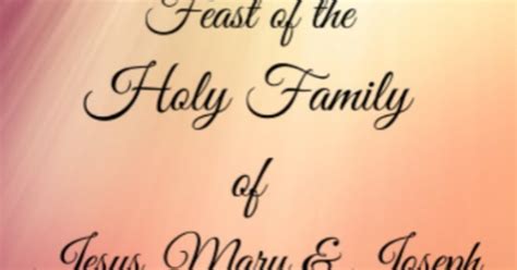 The Feast of the Holy Family of Jesus, Mary and Joseph | Parish of St Osmund