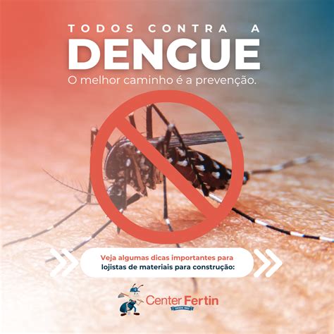 Todos contra a dengue! O melhor caminho é a prevenção.
