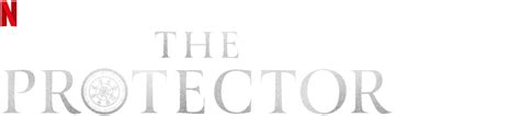 The Protector | Site officiel de Netflix