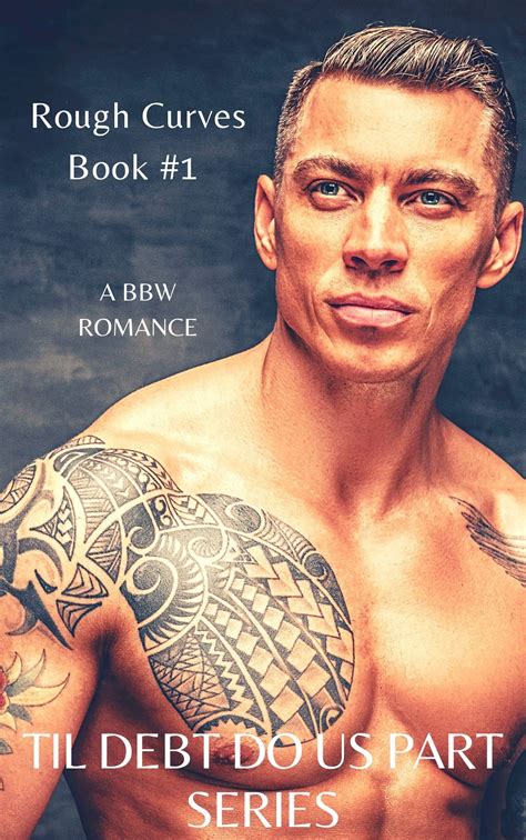 Rough Curves (Til Debt Do Us Part #1) by Summer Rose | Goodreads