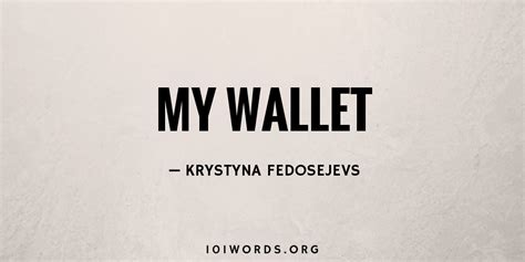 My Wallet - 101 Words