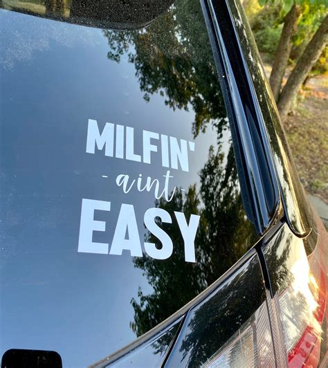 Milf car decal Milf'n Ain't Easy decal milf laptop decal vinyl car