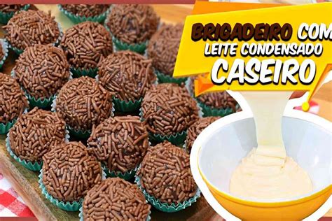 Qual O Melhor Leite Condensado Para Fazer Brigadeiro - Testei o brigadeiro com leite condensado caseiro e o resultado me ...