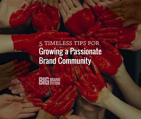 5 Timeless Tips for Growing a Passionate Brand Community