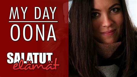 Oonan My Day | Salatut elämät - YouTube