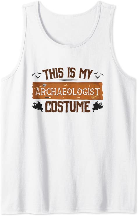 Amazon.com: Archaeology - This Is My Archaeologist Costume Tank Top ...