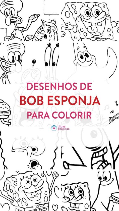 50+ Desenhos de Bob Esponja para imprimir e colorir - Dicas Práticas