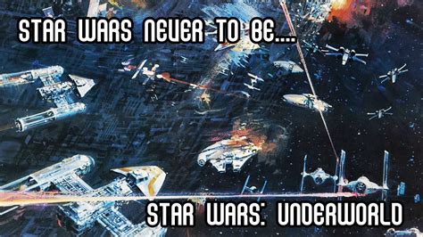 Behold STAR WARS: UNDERWORLD, What Could Have Been...