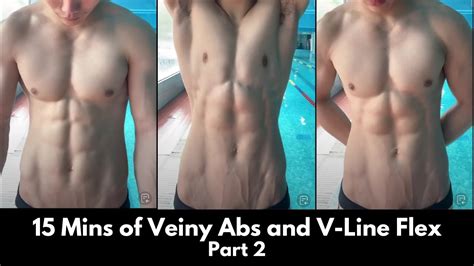 mins  veiny abs    flex part  abs vline veins youtube