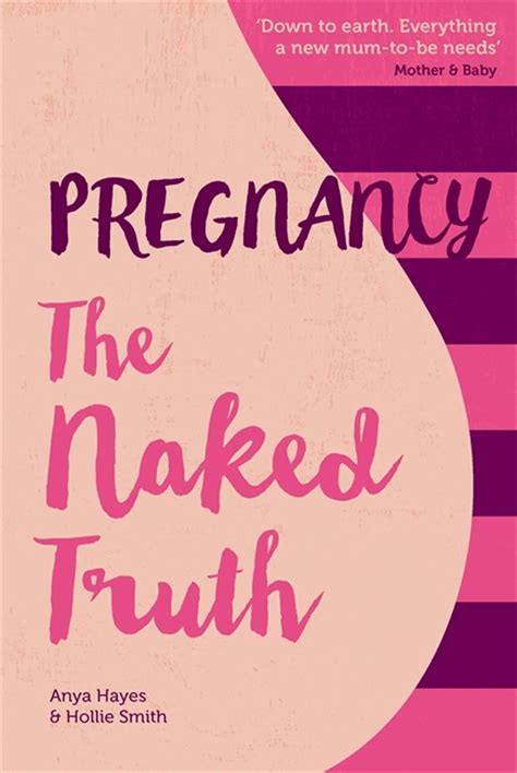 Buy Pregnancy The Naked Truth - a refreshingly honest guide to
