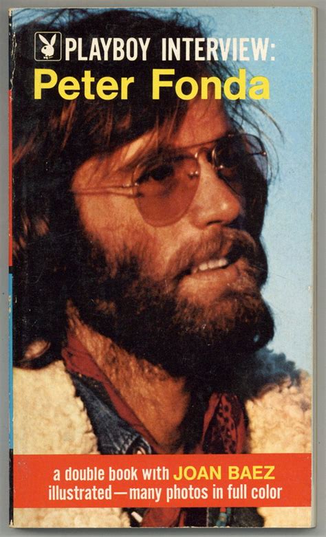 Playboy Interview Peter Fonda. Playboy Interview Joan Baez: Near Fine
