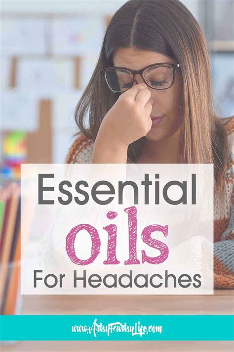 Essential Oils for Headaches Or Migraines · Artsy Fartsy Life