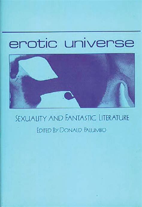 erotic universe sexuality  fantastic literature contributions