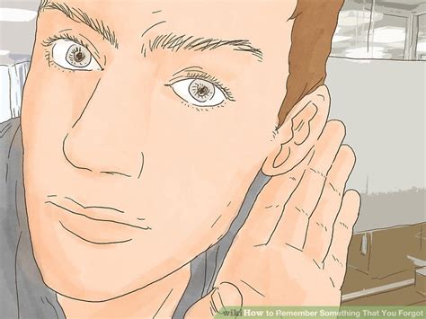 How to Remember Something That You Forgot: 13 Steps