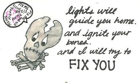 Fix me. | I want someone to fix me. Lyrics by Coldplay's "Fi… | Flickr