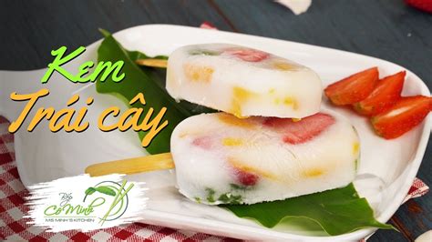 cach lam kem trai cay fruit ice cream recipe tai nha mat lanh ngay
