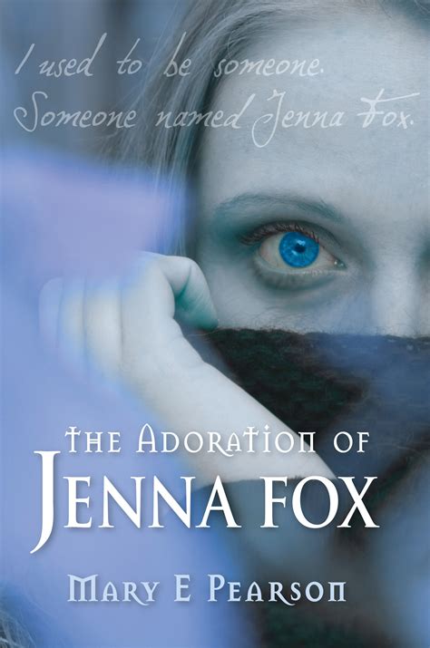 The Adoration of Jenna Fox - Mary E Pearson - 9781741756401 - Allen