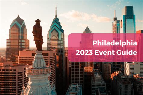 A 2023 Guide to Events and Festivals in Philadelphia | ApartmentLove