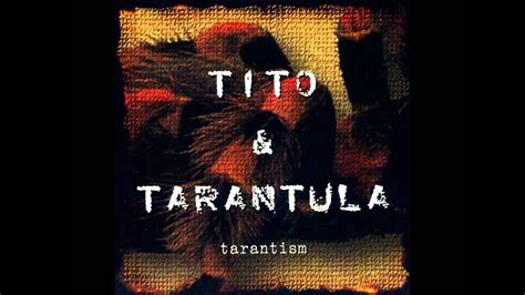 Tito & Tarantula - After Dark - YouTube