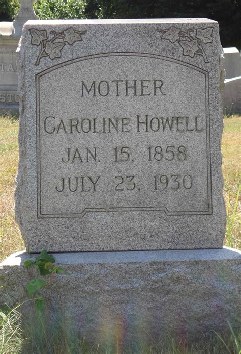 Caroline Hilton Howell (1858-1930) – Memorial Find a Grave