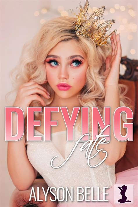 defying fate alyson belle productions