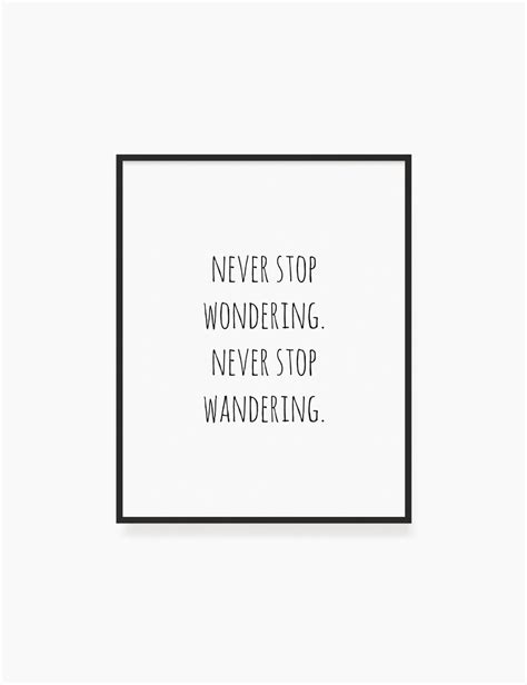 Never Stop Wondering Never Stop Wandering Printable Wall | Etsy