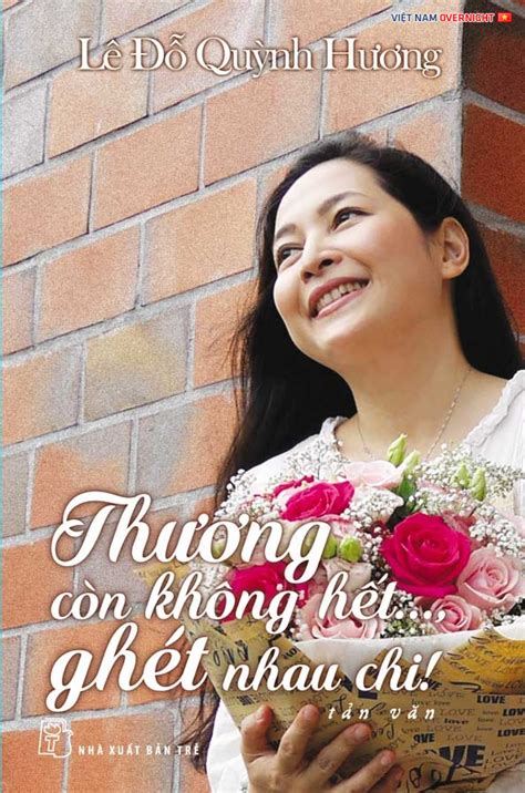 Review Sách - Thương Còn Không Hết..., Ghét Nhau Chi - Lê Đỗ Quỳnh ...