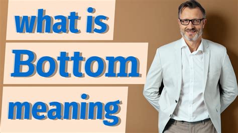 Bottom | Meaning of bottom - YouTube