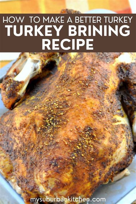 Make a Better Turkey - Turkey Brining Recipe - The Best Turkey Brine ...