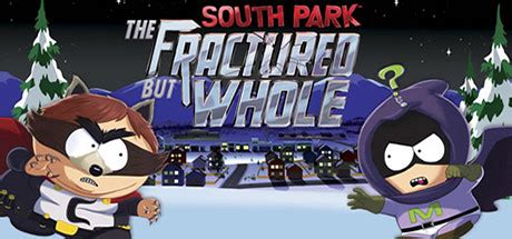скачать South Park: The Fractured But Whole (последняя версия ...