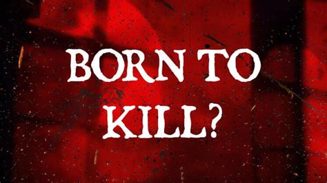 Born to Kill? – WorkLizard