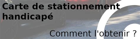 carte de stationnement pour handicape principes  reglementation