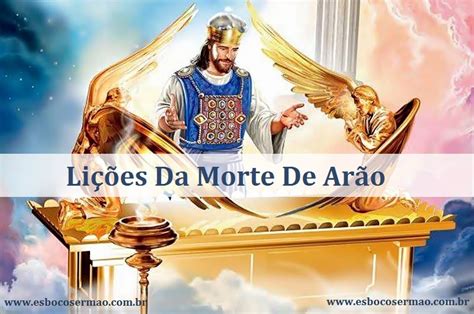 Como Foi A Morte De Arão - Lições Da Morte De Arão