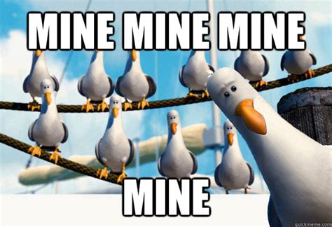 Finding Nemo Mine Seagulls memes | quickmeme