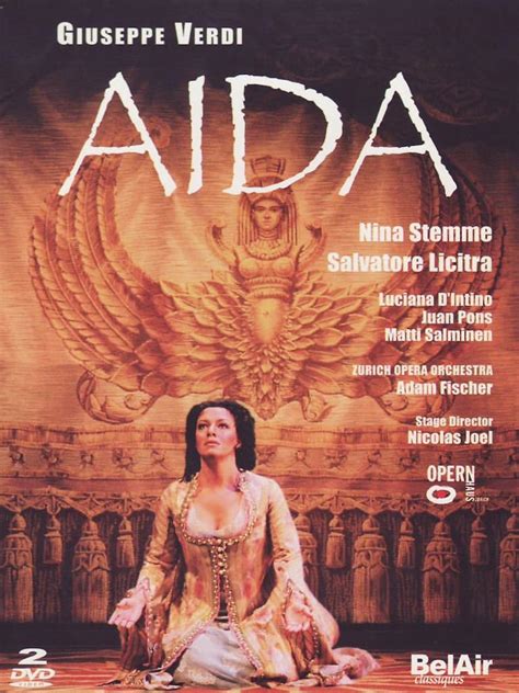 Aida - Verdi [2006] (Stemme/Licitra/Pons/Zurich Opera/Fischer) [DVD ...