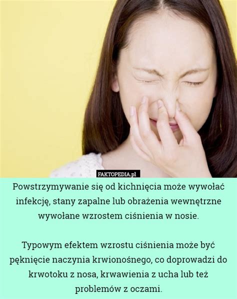 Powstrzymywanie się od kichnięcia może wywołać infekcję, stany zapalne lub
