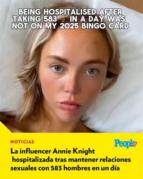 People - La influencer Annie Knight hospitalizada tras mantener